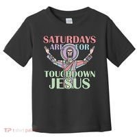 Saturdays Are For Touchdown Jesus Christian Toddler T-Shirt thumb 0