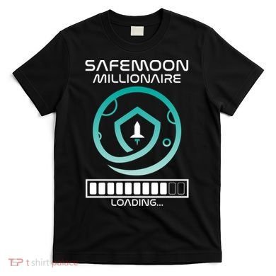 Safemoon Cryptocurrency Millionaire Loading Bar T-Shirt