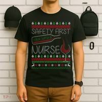 Safety First Drink With A Nurse Ugly Sweater T-Shirt thumb 6