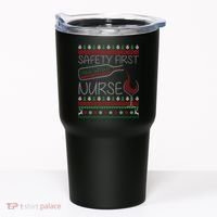 Safety First Drink With A Nurse Ugly Sweater Tumbler thumb 0