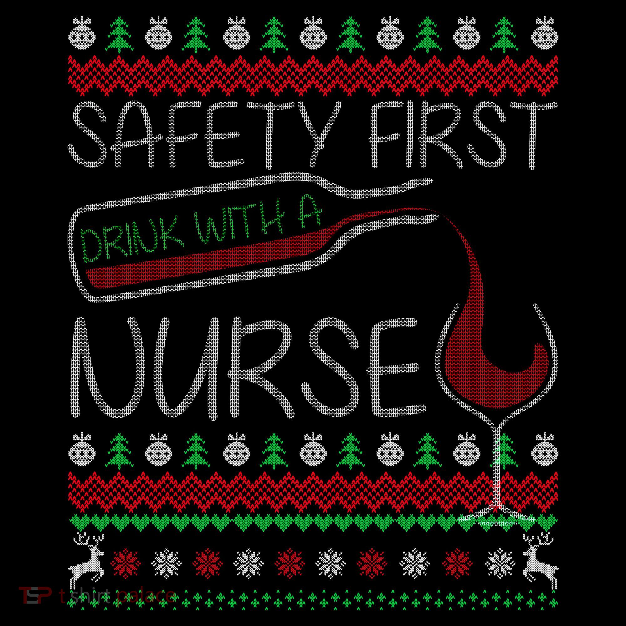 Safety First Drink With A Nurse Ugly Sweater Women's Tank Top