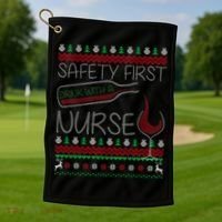 Safety First Drink With A Nurse Ugly Sweater Golf Towel thumb 1