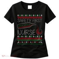 Safety First Drink With A Nurse Ugly Sweater Women's T-Shirt thumb 0