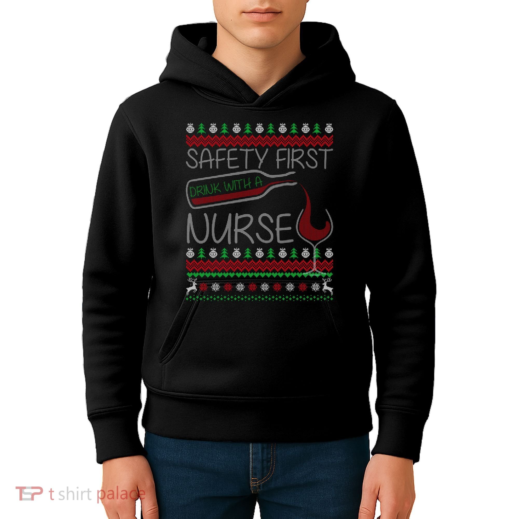 Safety First Drink With A Nurse Ugly Sweater Kids Hoodie
