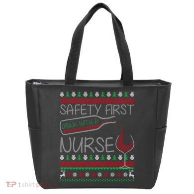 Safety First Drink With A Nurse Ugly Sweater Tote Bag