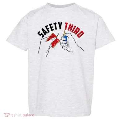 Safety Third Firecrackers Fourth of July Toddler T-Shirt