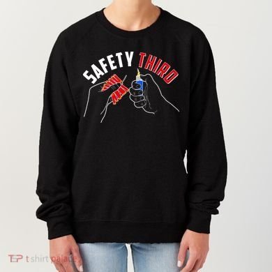 Safety Third Firecrackers Fourth of July Women's Sweatshirt