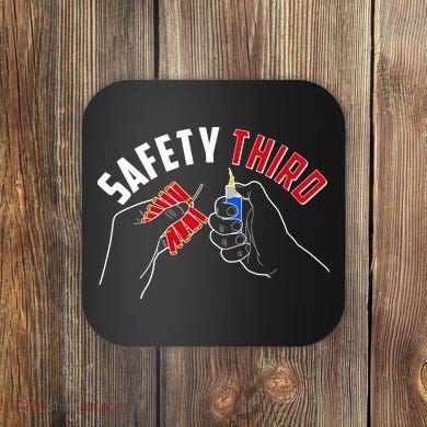 Safety Third Firecrackers Fourth of July Coaster