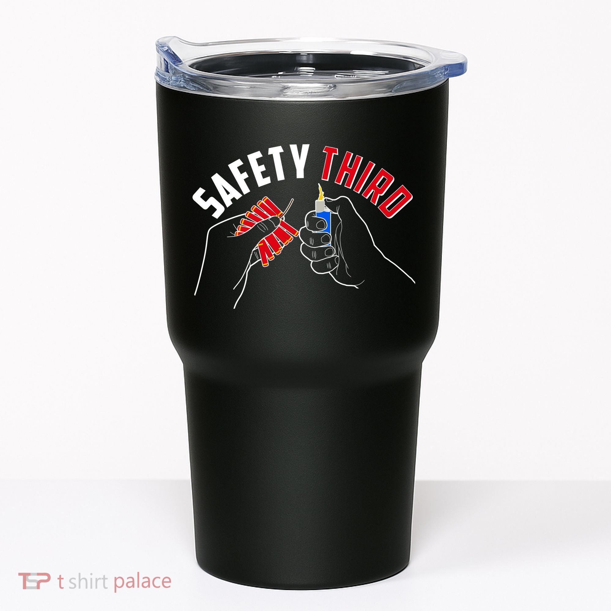 Safety Third Firecrackers Fourth of July Tumbler