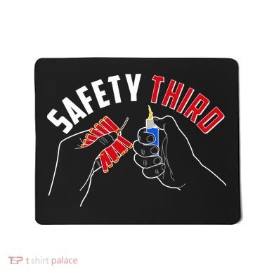 Safety Third Firecrackers Fourth of July Mousepad