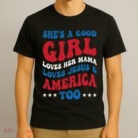 Shes A Good Girl Loves Her Mama Jesus & America Too Groovy T-Shirt thumb 3