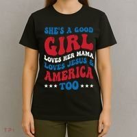 Shes A Good Girl Loves Her Mama Jesus & America Too Groovy T-Shirt thumb 4