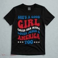 Shes A Good Girl Loves Her Mama Jesus & America Too Groovy T-Shirt thumb 5