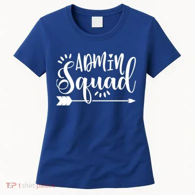 School Admin Gift Admin Squad Gift Women's T-Shirt