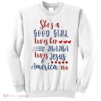 She's A Good Loves Her Mama Loves Jesus & America Too Sweatshirt thumb 0