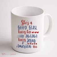 She's A Good Loves Her Mama Loves Jesus & America Too Coffee Mug thumb 1