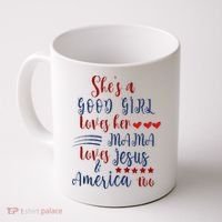 She's A Good Loves Her Mama Loves Jesus & America Too Coffee Mug thumb 0