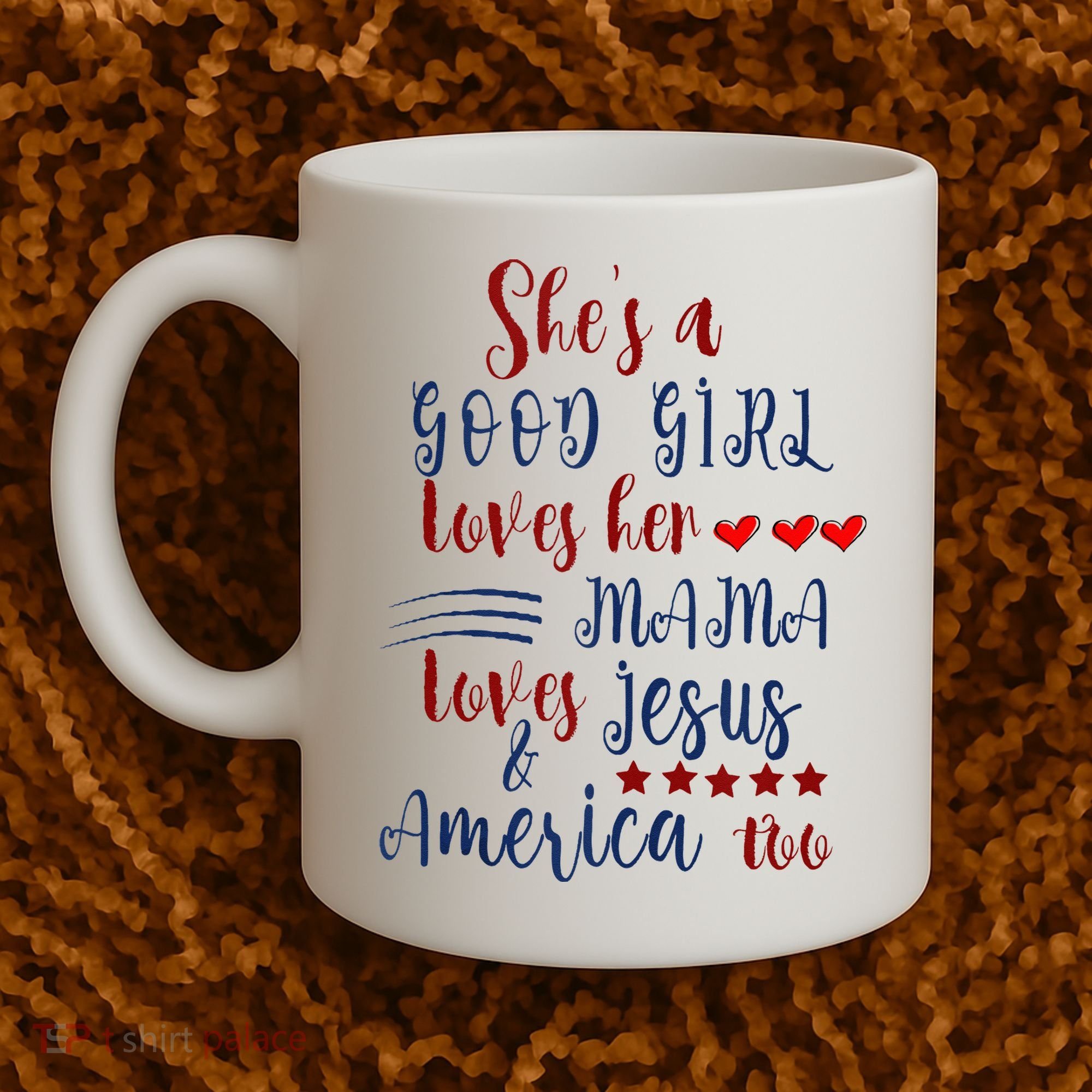 She's A Good Loves Her Mama Loves Jesus & America Too Coffee Mug