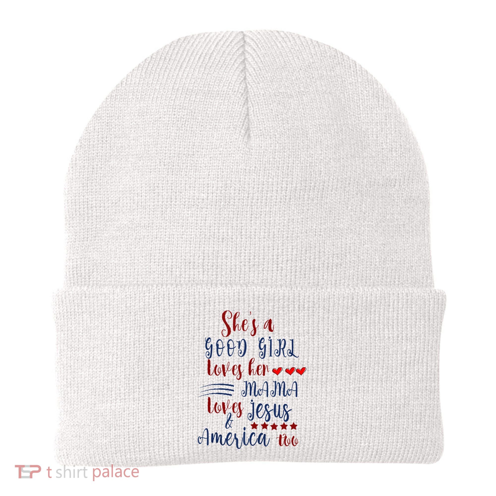 She's A Good Loves Her Mama Loves Jesus & America Too Beanie