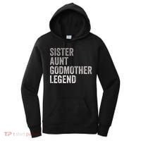Sister Aunt Godmother Legend Auntie Godparent Proposal Women's Hoodie thumb 0