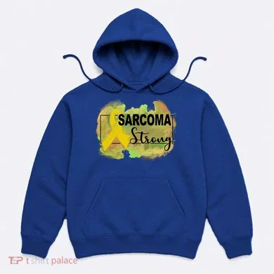Sarcoma Awareness Gift Hoodie