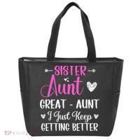 Sister aunt great aunt i just keep getting better new auntie Tote Bag thumb 0