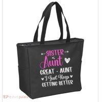 Sister aunt great aunt i just keep getting better new auntie Tote Bag thumb 2