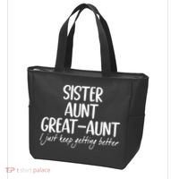 sister aunt greataunt i just keep getting better Tote Bag thumb 3