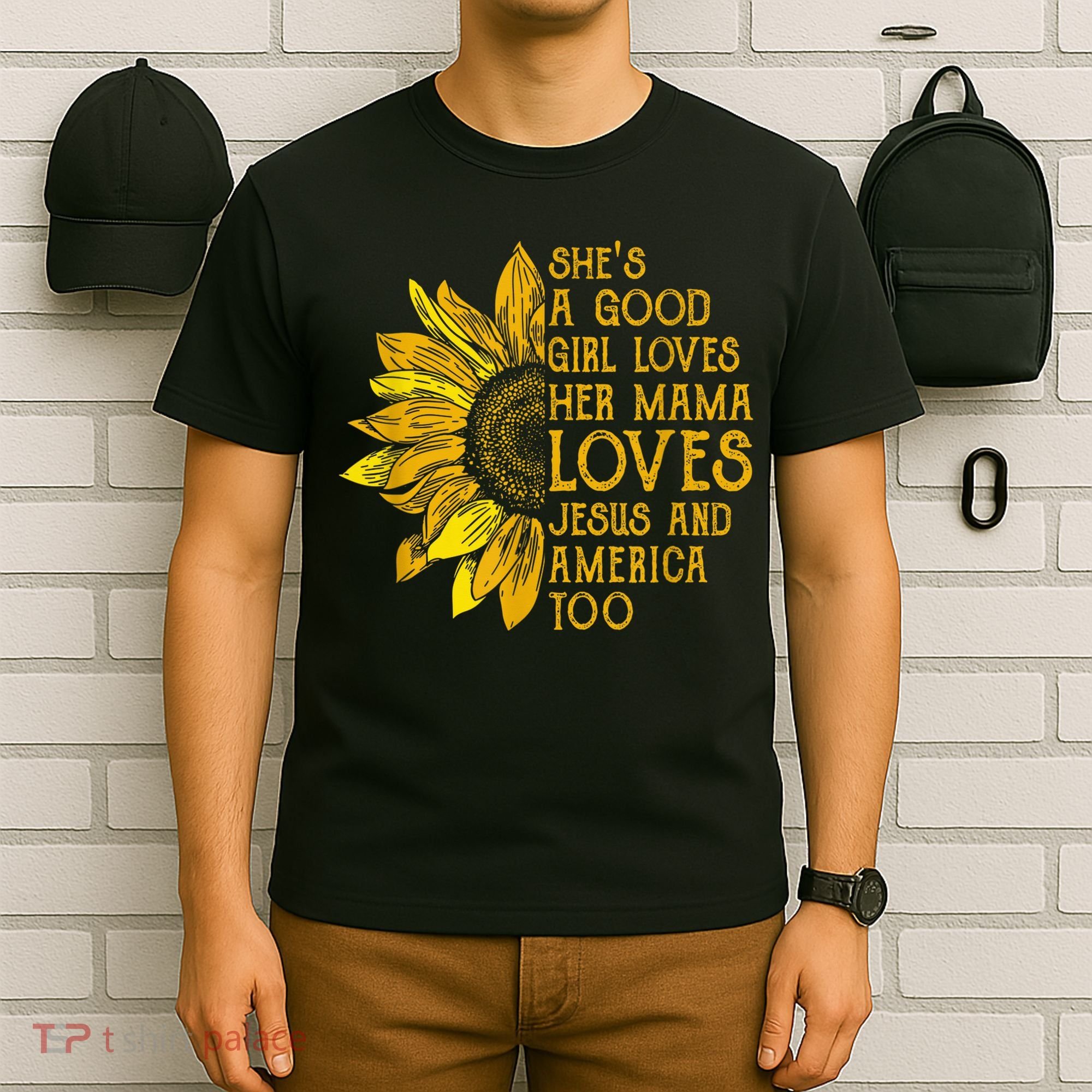 She's a good girl loves her mama jesus and america too US T-Shirt