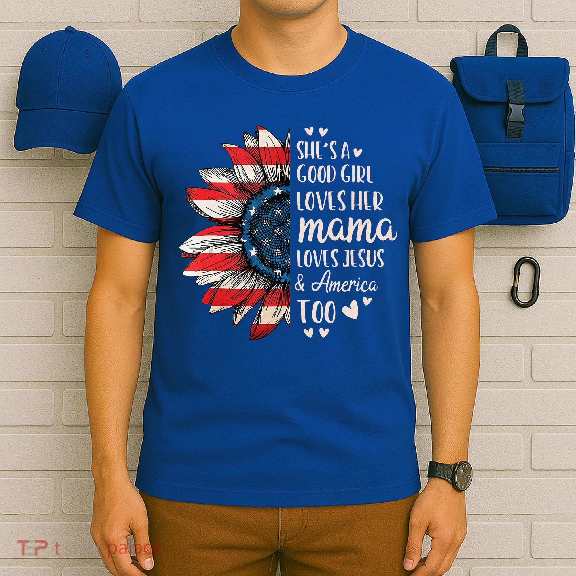 She's A Good Girl Loves Her Mama Jesus America Too T-Shirt