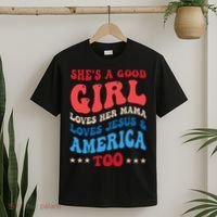 Shes A Good Girl Loves Her Mama Jesus & America Too Groovy T-Shirt thumb 2
