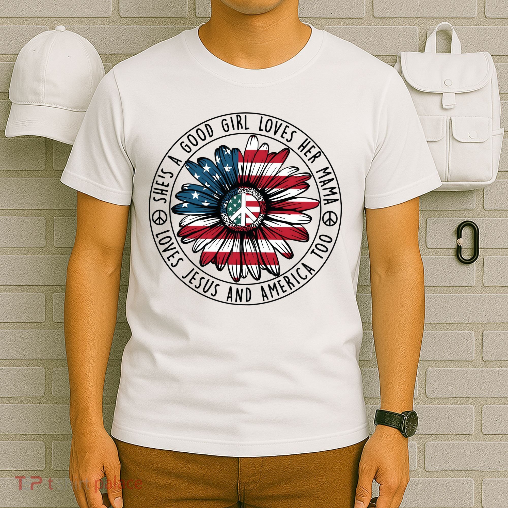 Shes A Good Girl Loves Her Mama Loves Jesus And America T-Shirt