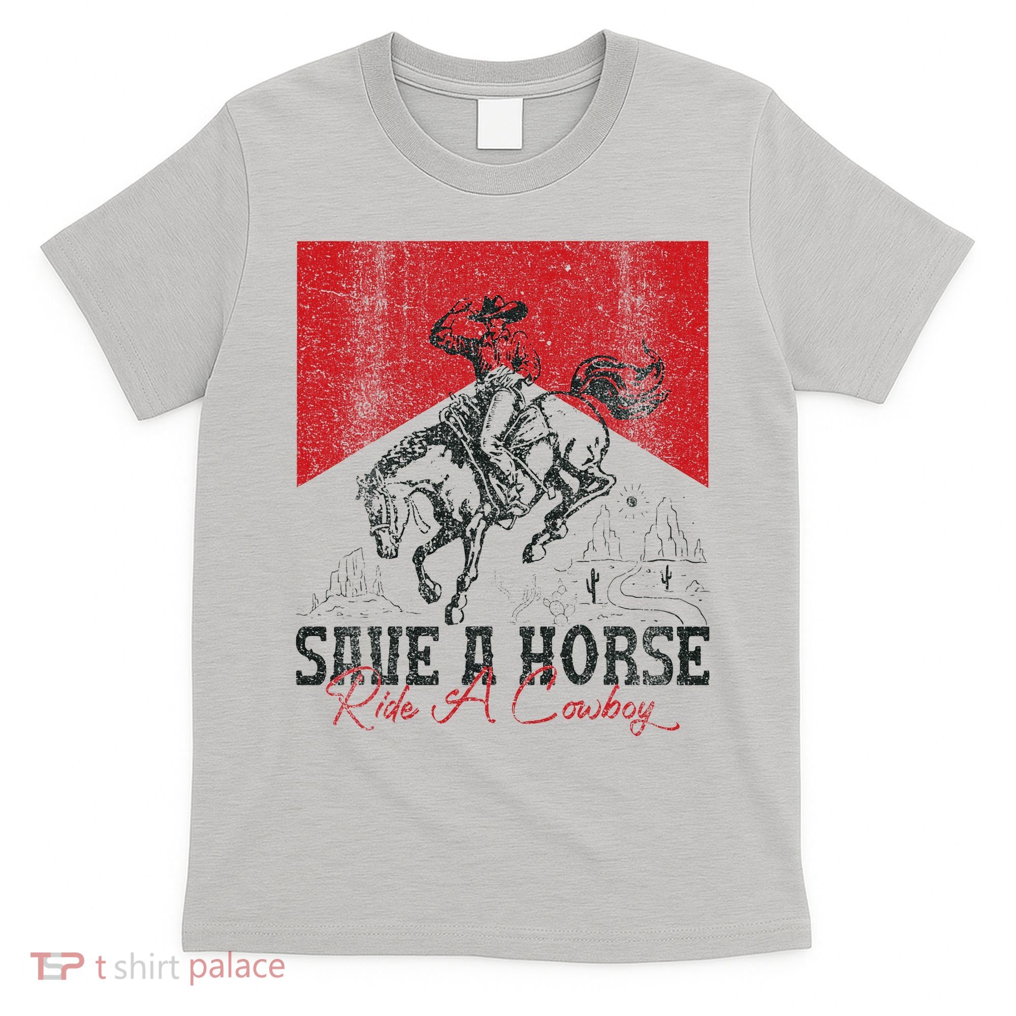 Save A Horse Ride A Cowboy Vintage Country Western T-Shirt