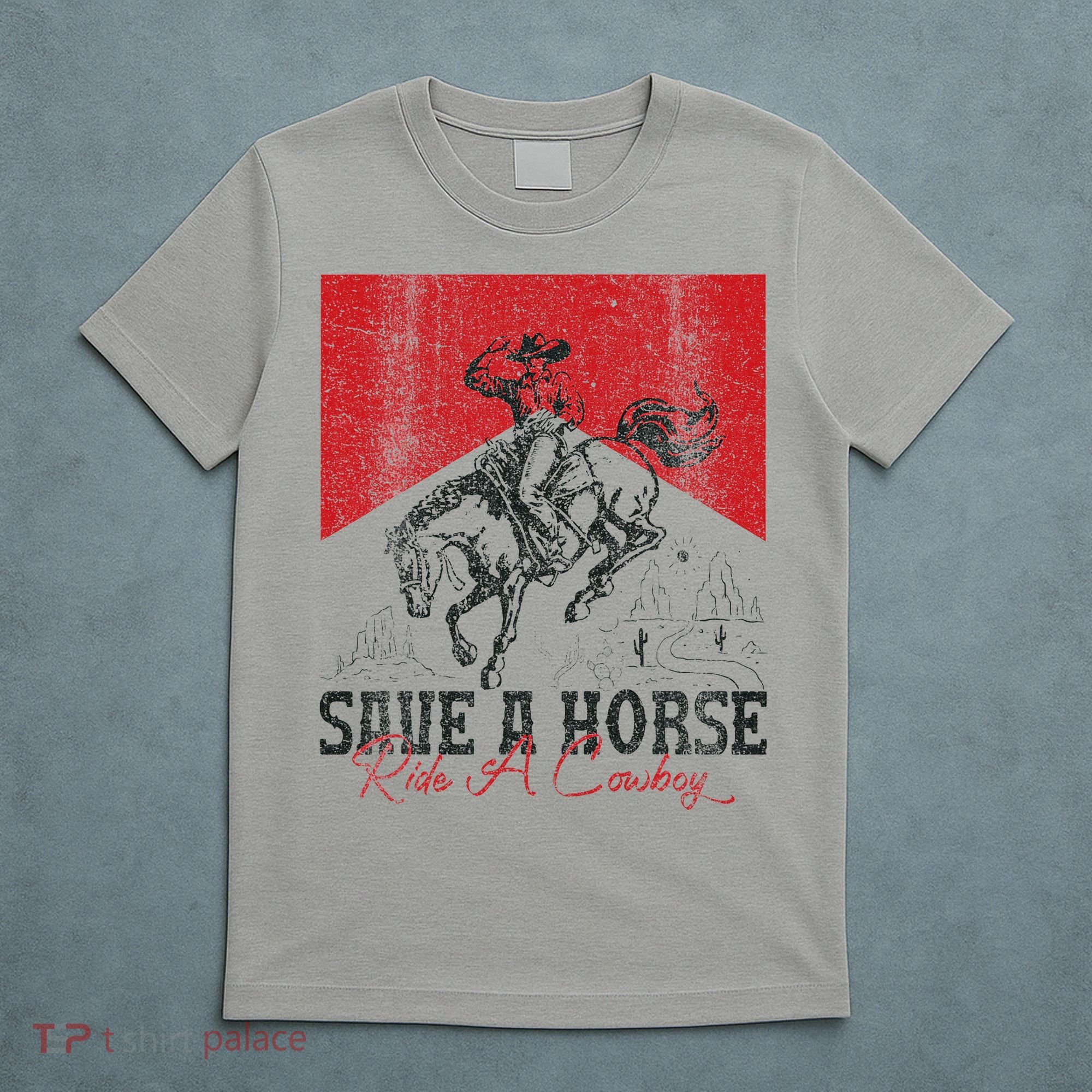 Save A Horse Ride A Cowboy Vintage Country Western T-Shirt