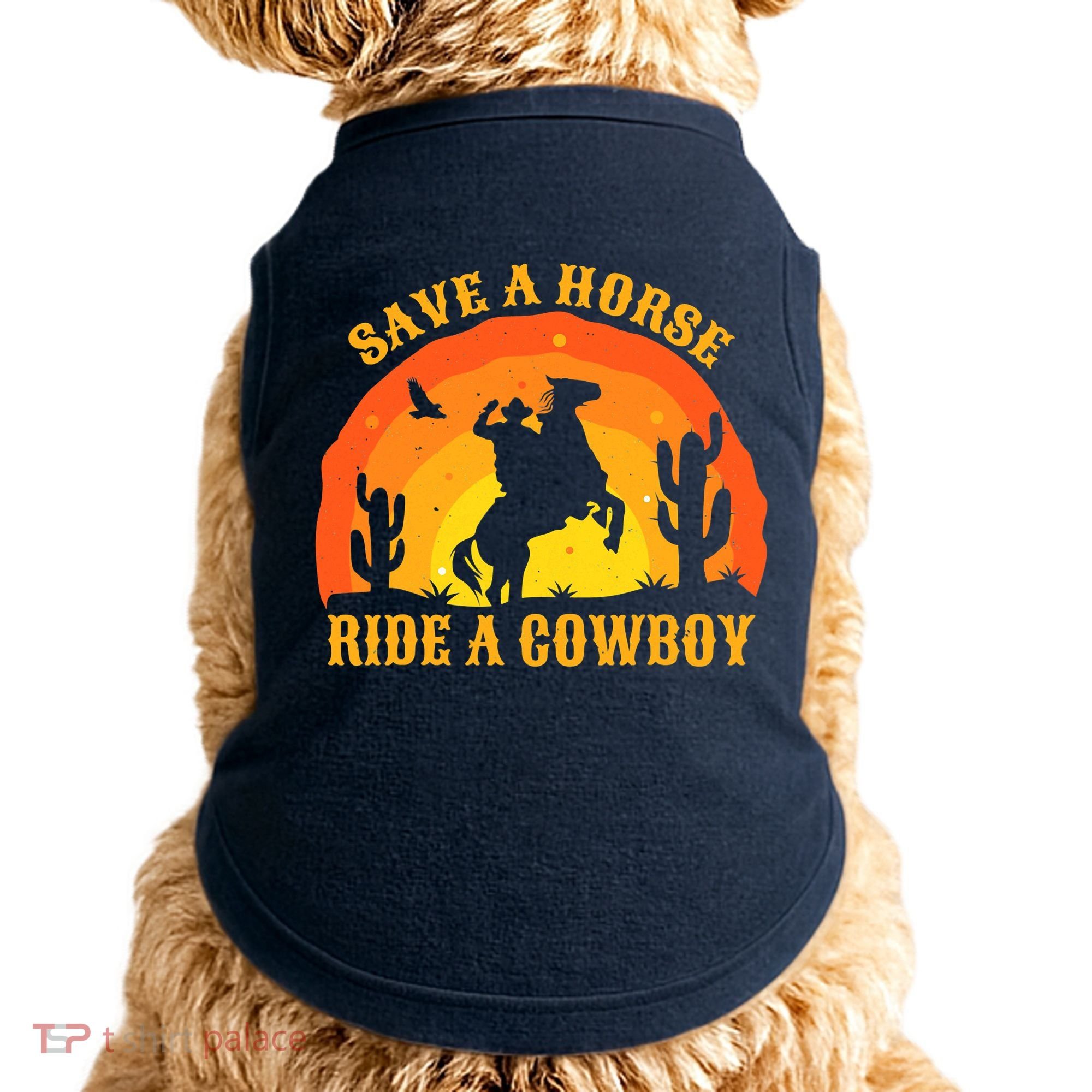 Save A Horse Ride Me A Cowboy Doggie Tank