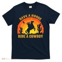 Save A Horse Ride Me A Cowboy T-Shirt thumb 0