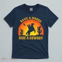 Save A Horse Ride Me A Cowboy T-Shirt thumb 5