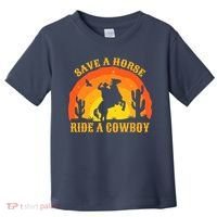 Save A Horse Ride Me A Cowboy Toddler T-Shirt thumb 0