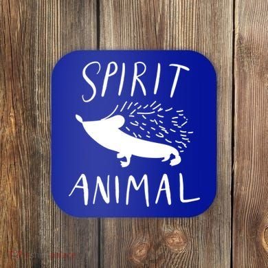 Spirit Animal Hedgehog Gift Funny Gift Coaster