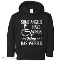 Some Angels Have Wings Mine Has Wheels Special Needs Toddler Hoodie thumb 0