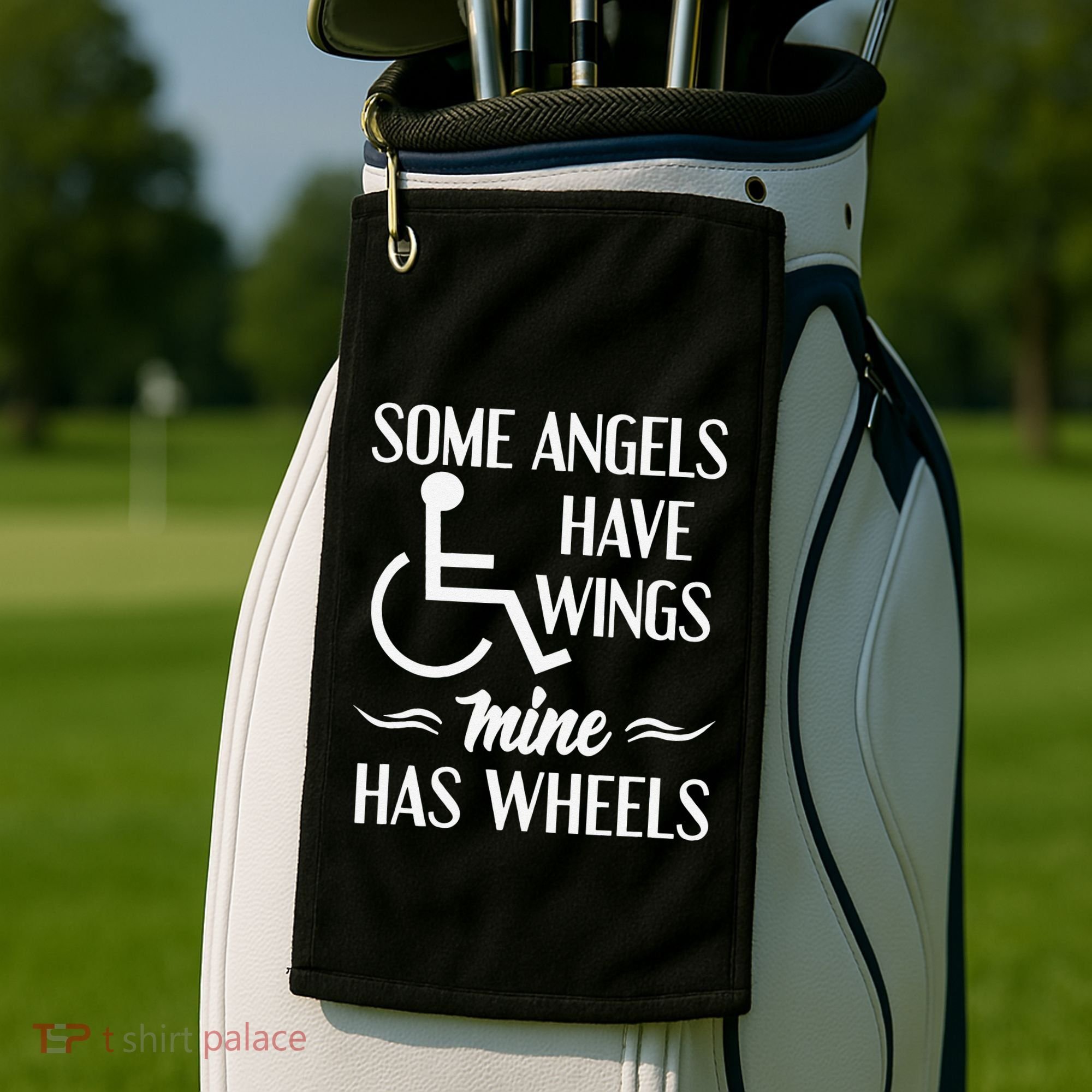 Some Angels Have Wings Mine Has Wheels Special Needs Golf Towel