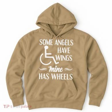 Some Angels Have Wings Mine Has Wheels Special Needs Hoodie