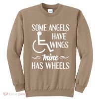 Some Angels Have Wings Mine Has Wheels Special Needs Sweatshirt thumb 0