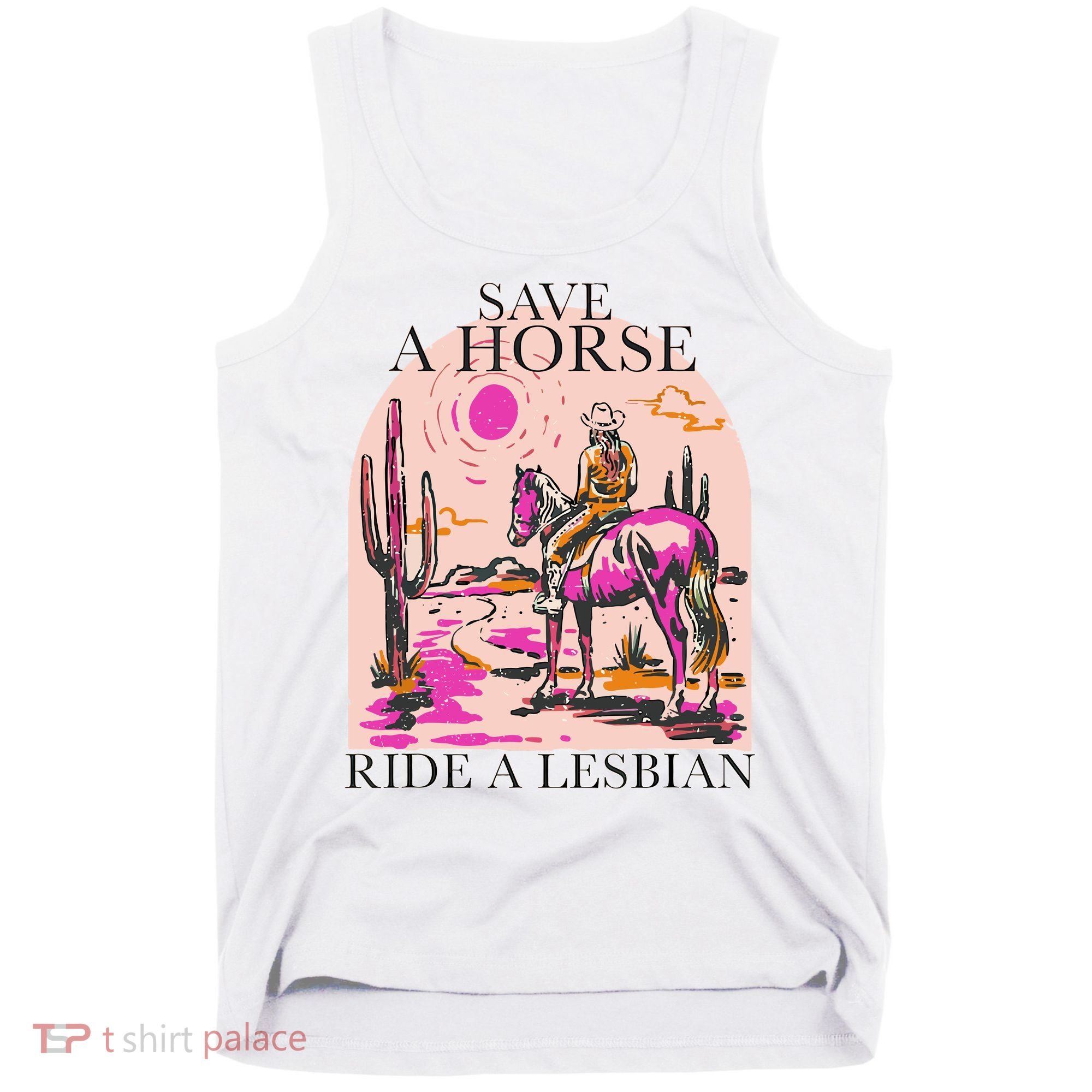 Save A Horse Ride A Lesbian Cowboy Lgbtq Western Retro Tank Top