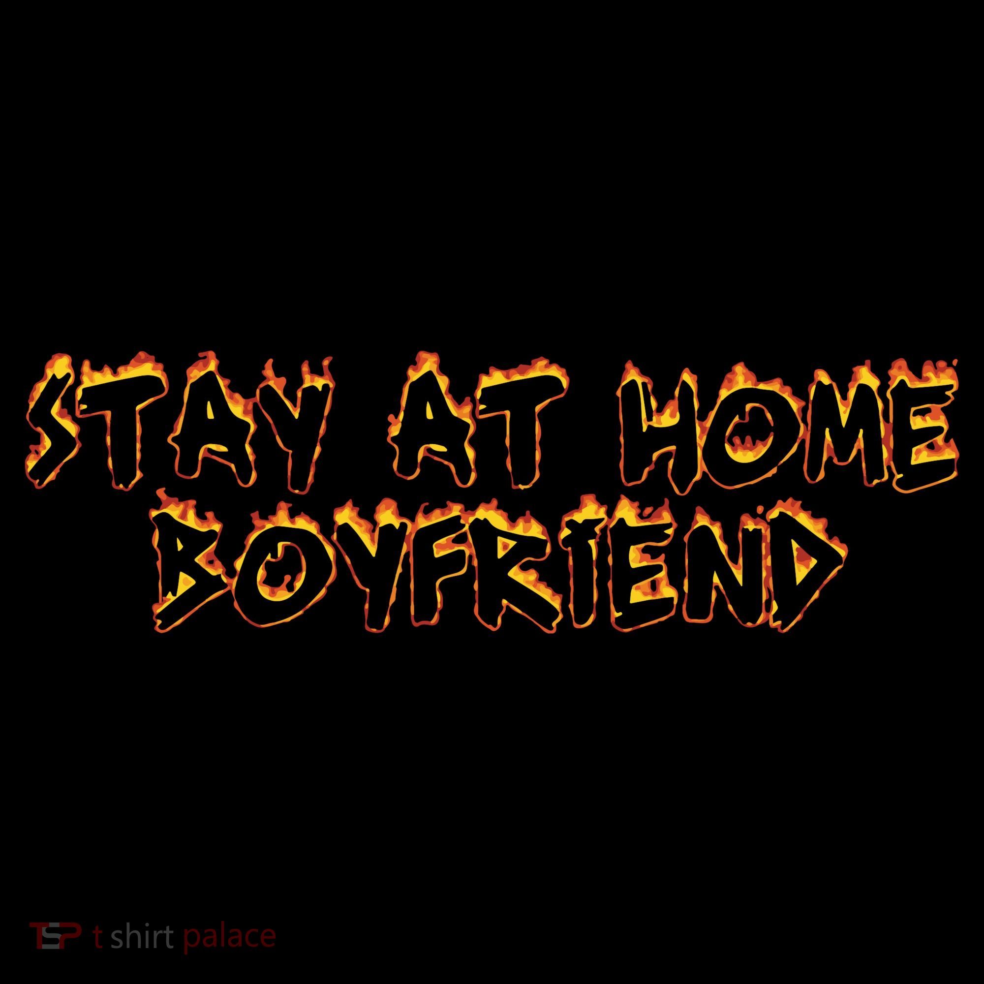 Stay At Home Boyfriend Hoodie