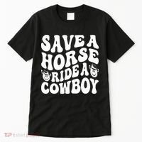 Save A Horse Ride A Cowboy Oversized Western Tall T-Shirt thumb 0