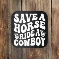 Save A Horse Ride A Cowboy Oversized Western Coaster thumb 0