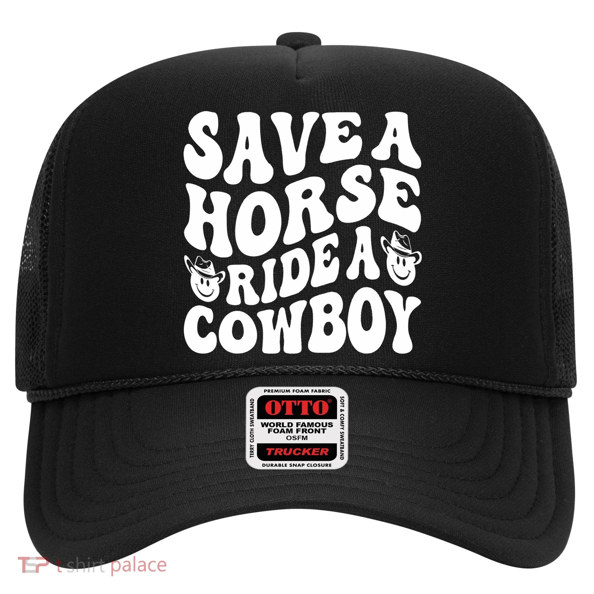 Save A Horse Ride A Cowboy Oversized Western Hat