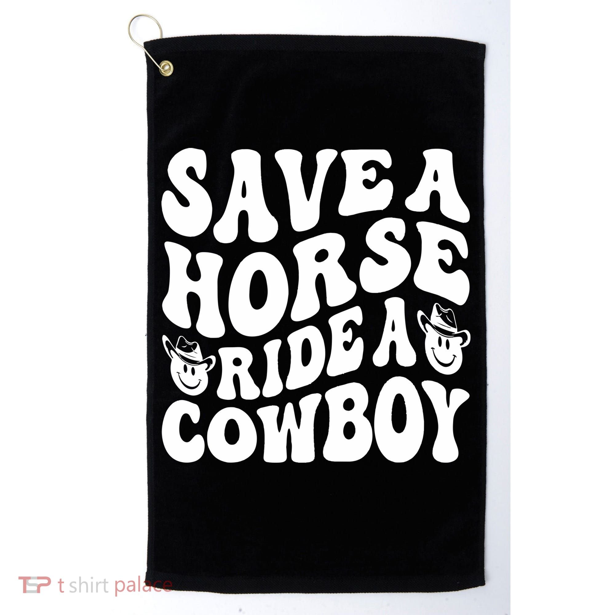 Save A Horse Ride A Cowboy Oversized Western Golf Towel