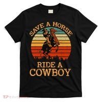 Save A Horse Ride A Cowboy Western Vintage Retro T-Shirt thumb 0